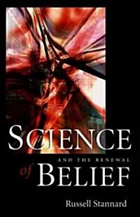Science and the Renewal of Belief (Paperback, 2)