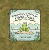 A Froggy Fable (School & Library)