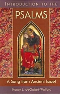 Introduction to the Psalms: A Song from Ancient Israel (Paperback)