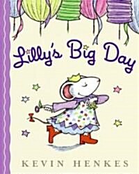 Lillys Big Day (Library Binding)