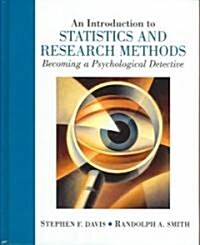 Introduction to Statistics and Research Methods: Becoming a Psychological Detective, an (Hardcover)