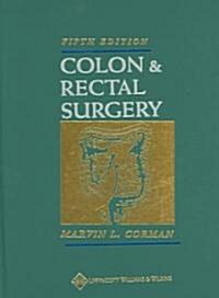 Colon And Rectal Surgery (Hardcover, 5th)