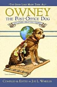 Owney, the Post-Office Dog and Other Great Dog Stories (Hardcover)