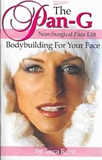 The Pan-g Non-surgical Face Lift (Paperback)