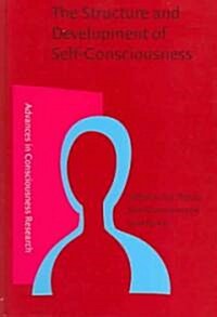 The Structure And Development Of Self-Consciousness (Hardcover)