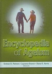Encyclopedia of Ageism (Hardcover)