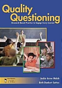 Quality Questioning: Research-Based Practice to Engage Every Learner (Paperback)