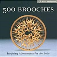 [중고] 500 Brooches (Paperback)