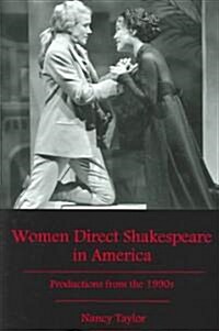 Women Direct Shakespeare In America (Hardcover)
