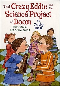 That crazy Eddie and the science project of doom 
