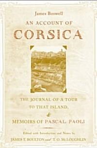 An Account of Corsica, the Journal of a Tour to That Island; And Memoirs of Pascal Paoli (Hardcover)