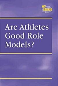 Are Athletes Good Role Models? (Library)