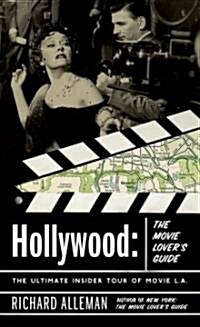 Hollywood: The Movie Lovers Guide: The Ultimate Insider Tour of Movie L.A. (Paperback)