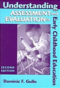 Understanding Assessment And Evaluation In Early Childhood Education (Paperback, 2nd)