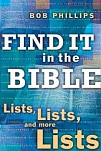 Find It in the Bible: Lists, Lists, and More Lists (Paperback)