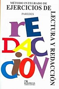 Metodo integrado de ejercicios de lectura y redaccion / Method Consisting of Exercises for Reading and Writing (Paperback, Workbook)