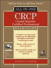 Crcp Crystal Reports Certified Professional All-In-One [With CDROM] (Hardcover)