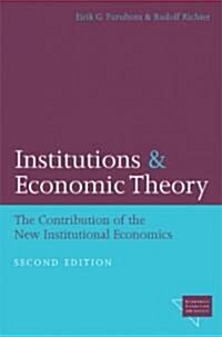 Institutions and Economic Theory: The Contribution of the New Institutional Economics (Paperback, 2)