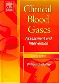 Clinical Blood Gases : Assessment & Intervention (Hardcover, 2 ed)