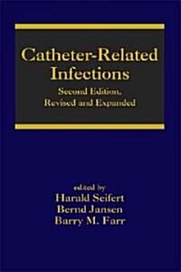Catheter-Related Infections (Hardcover, 2)