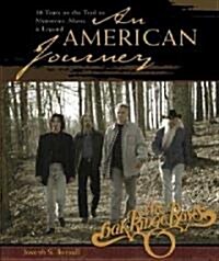 An American Journey: A Look Back Over 30 Years with the Oak Ridge Boys (Hardcover)
