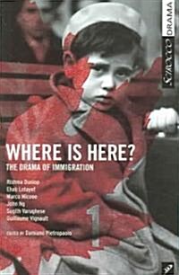 Where Is Here?: A CBC Radio Drama Anthology, Vol 1 (Paperback)