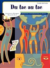 Du Tac Au Tac/Managing Conversations in French (Paperback, CD-ROM, 3rd)