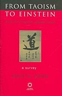 From Taoism to Einstein: KI and Ri in Chinese and Japanese Thought. a Survey (Hardcover)