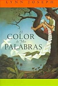 El Color de mis Palabras = The Color of My Words (Paperback)