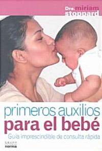 Primeros Auxilios Para El Bebe (Paperback)