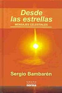 Desde Las Estrellas / From The Stars (Hardcover)