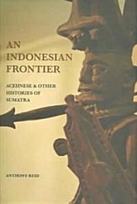 An Indonesian Frontier (Paperback)
