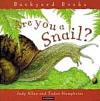 Are You A Snail? ()