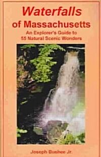 Waterfalls Of Massachusetts (Paperback)