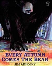 Every Autumn Comes the Bear (Prebound, School & Librar)