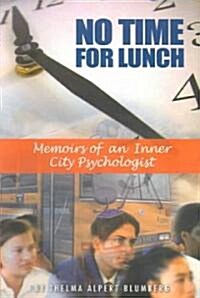 No Time For Lunch (Paperback)