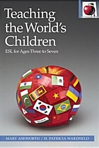 Teaching the Worlds Children (Paperback)
