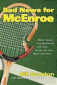 Bad News For McEnroe (Hardcover)