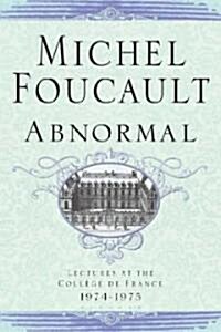 Abnormal: Lectures at the College de France 1974-1975 (Paperback)