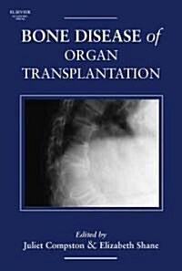 Bone Disease of Organ Transplantation (Hardcover)