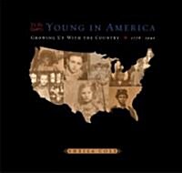 To Be Young In America (Hardcover)