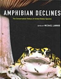 Amphibian Declines: The Conservation Status of United States Species (Hardcover)