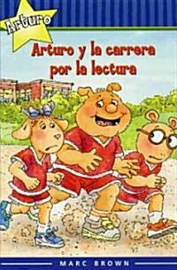 Arturo Y La Carrera Por La Lectura/arthur And The Reading Race ()