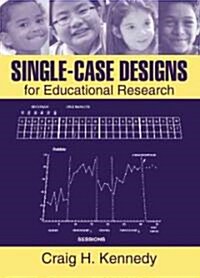 Single-Case Designs for Educational Research (Hardcover)