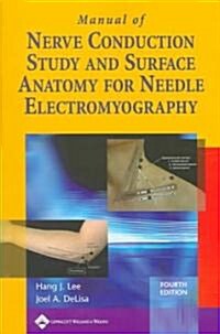 Manual of Nerve Conduction Study and Surface Anatomy for Needle Electromyography (Paperback, 4, Revised)