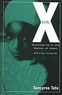 Little X: Growing Up in the Nation of Islam (Paperback)