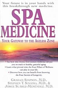 Spa Medicine: Your Gateway to the Ageless Zone (Paperback)