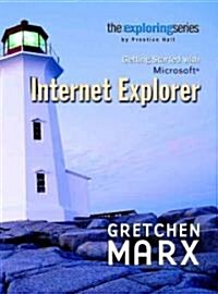 Getting Started With Microsoft Internet Explorer (Paperback)
