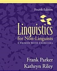 Linguistics For Non-Linguists (Paperback, 4th)