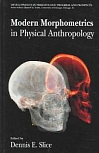 Modern Morphometrics in Physical Anthropology (Hardcover)